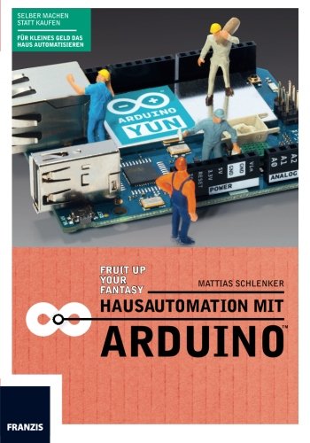 Download Hausautomation mit Arduino Download Hausautomation mit Arduino