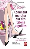 Comment marcher sur des talons aiguilles