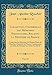 Produktbild Collection Universelle Des Mémoires Particuliers, Relatifs À l'Histoire de France, Vol. 25: Contenant Les Mémoires de Messire Blaise de Montluc, ... En 1574; Xvie Siècle (Classic Reprint)