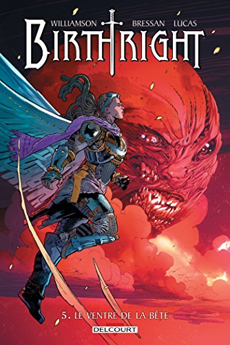 Birthright T05 : Le Ventre de la bête