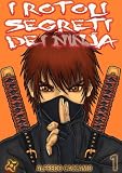 Image de I Rotoli Segreti dei Ninja - 忍 - Cover Variant