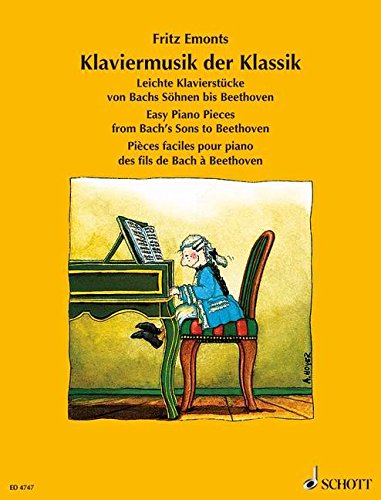 Klaviermusik der Klassik: Leichte Klavierstücke von Bachs Söhnen bis Beethoven. Klavier. (Europäische Klavierschule)