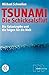 Tsunami - die Schicksalsflut Die Katastrophe und die Folgen für die Welt 3596169542, 9783596169542 by