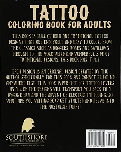 Tattoo Coloring Book For Adults: An Adult Colouring Book of Traditional and Old School Tattoo Designs: Volume 1 (Tattoo Coloring Books) Tattoo Coloring Book For Adults: An Adult Colouring Book of Traditional and Old School Tattoo Designs: Volume 1 (Tattoo Coloring Books)