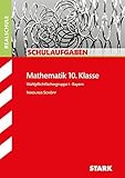 STARK Schulaufgaben Realschule - Mathematik 10. Klasse Gruppe I - Bayern by