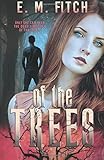 Of the Trees by 