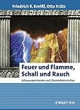 Image de Feuer und Flamme, Schall und Rauch: Schauexperimente und Chemiehistorisches