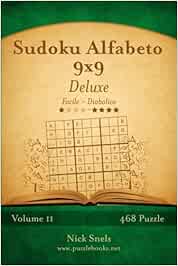 Amazon It Sudoku Alfabeto 9x9 Deluxe Da Facile A Diabolico Volume 11 468 Puzzle Snels Nick Libri