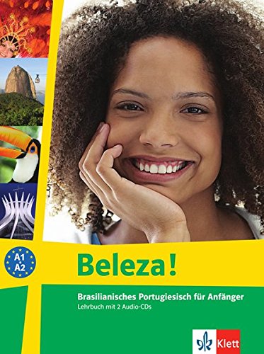 Download Beleza!: Brasilianisches Portugiesisch für Anfänger. Lehrbuch + 2 Audio-CDs
