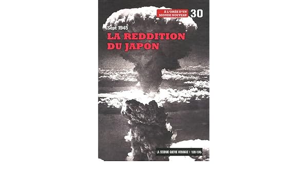 Amazonfr La Reddition Du Japon Sept 1945 Volume 30 - 