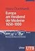 Produktbild Europa am Vorabend der Moderne 1650-1800: Frühe Neuzeit II (Handbuch der Geschichte Europas, Band 2338)