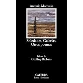 Soledades; Galer&iacute;as; Otros poemas (Letras Hisp&aacute;nicas)