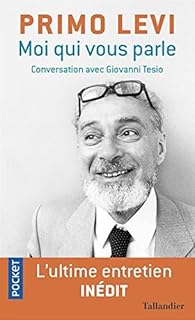 Moi Qui Vous Parle Primo Levi Babelio