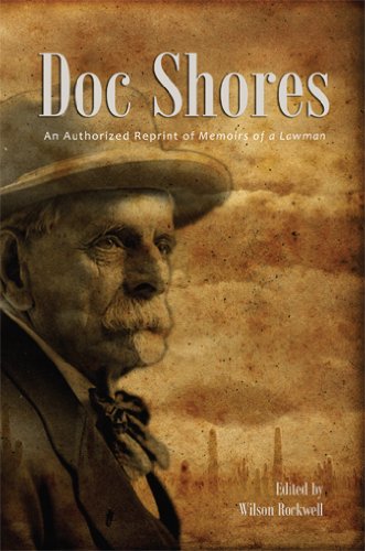 Doc Shores: An Authorized Reprint of Memoirs of a Lawman