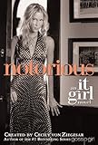 The It Girl #2: Notorious: An It Girl Novel by 