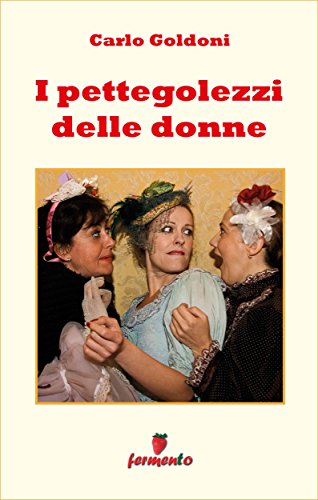 Download I pettegolezzi delle donne (Emozioni senza tempo) Download I pettegolezzi delle donne (Emozioni senza tempo)
