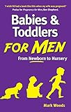 Image de Babies and Toddlers for Men: From Newborn to Nursery
