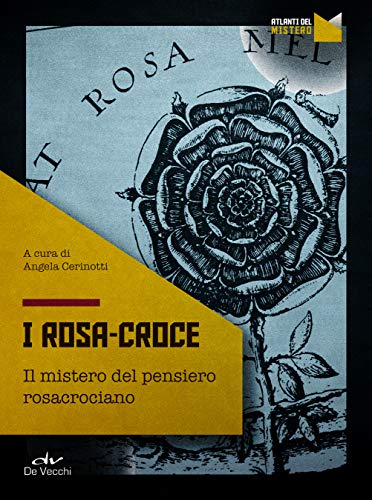 Angela Cerinotti (a cura di) – I Rosa-Croce (2020)