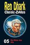 Image de Ren Dhark Classic-Zyklus 5: Die Hüter des Alls