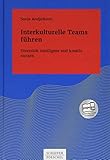 Interkulturelle Teams führen: Diversität intelligent und kreativ nutzen (Systemisches Management) by 