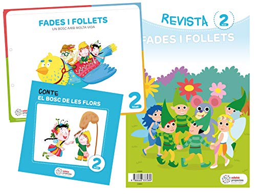 FADES I FOLLETS (Un bosc amb molta vida)