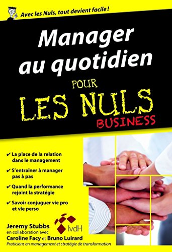 Manager au quotidien pour les Nuls, édition poche Manager au quotidien pour les Nuls, édition poche