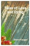 Image de Tales of Love and Dying (English Edition)