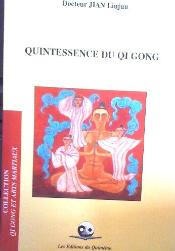 Download Quintessence du Qi Gong. Download Quintessence du Qi Gong.