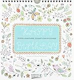 Geburtstagskalender Happy Birthday: Immerwährender Wandkalender. Format 22,5 x 24,5 cm. by 