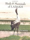 Birds and Mammals of Ladakh