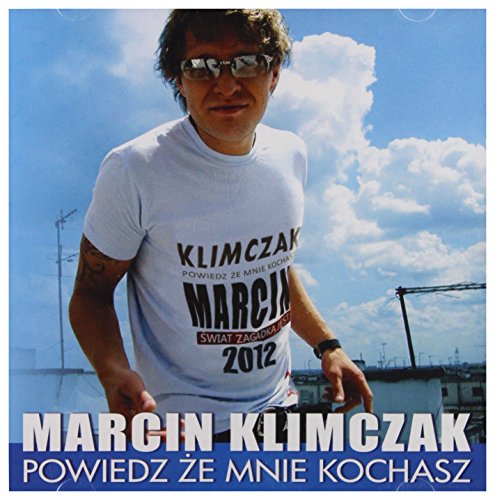 Preisvergleich Produktbild Marcin Klimczak: Powiedz, ze mnie kochasz [CD]