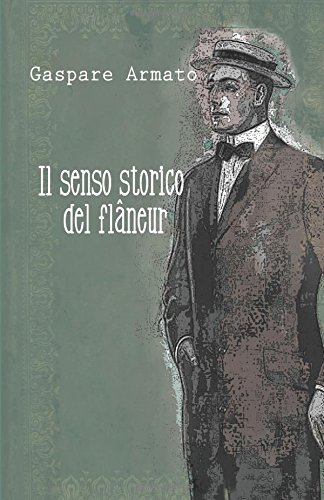 Il senso storico del flâneur