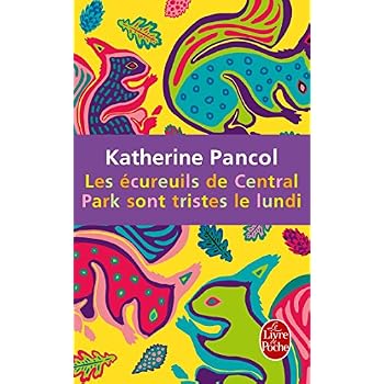 Les Écureuils de Central Park sont tristes le lundi