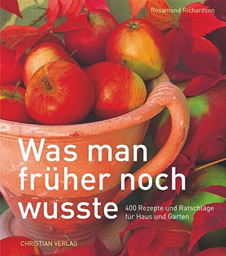 Was man früher noch wusste Was man früher noch wusste