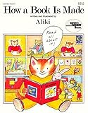 How a Book Is Made (Reading Rainbow Book) by Aliki