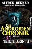 Image de Die Androiden-Chronik Teil 1 von 3