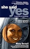 She Said Yes: The Unlikely Martyrdom Of Cassie Bernall She Said Yes: The Unlikely Martyrdom Of Cassie Bernall