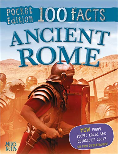 100 Facts Ancient Rome Pocket Edition (Pocket Edition 100 Facts)