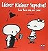 Lieber kleiner Sepuku: Ein Buch für die Liebe by