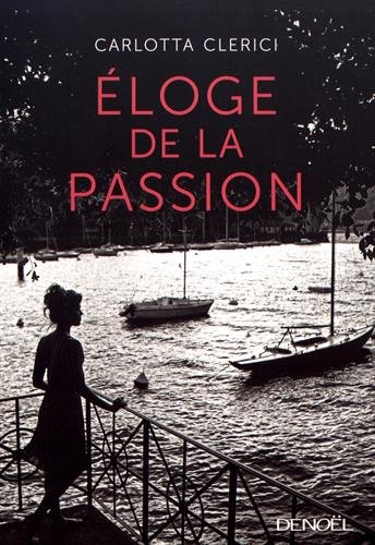 couverture de : &Eacute;loge de la passion