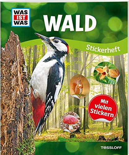 WAS IST WAS Sticker-Heft Wald: Über 150 Pflanzen und Tiere, mehr als 100 Sticker