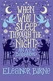 Image de When Will I Sleep Through the Night?: An A-Z of babyhood