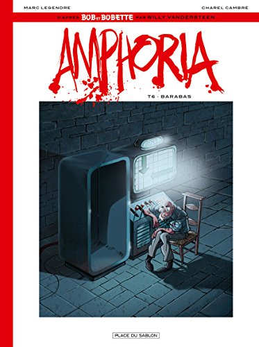 Amphoria, Tome 6 : Barabas