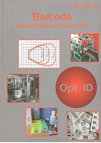 Preisvergleich Produktbild Barcode: Das Profibuch der optischen Identifikation