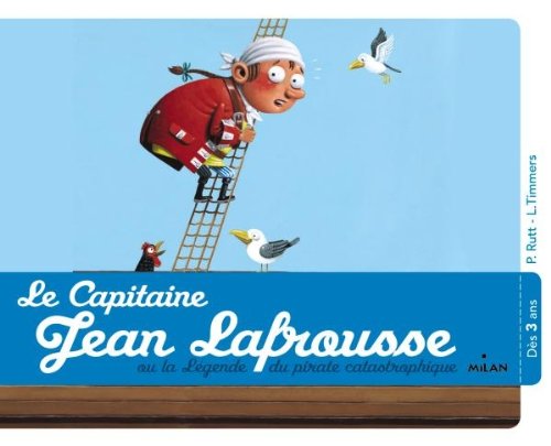 couverture de : Le capitaine Jean Lafrousse ou La l&eacute;gende du pirate catas...