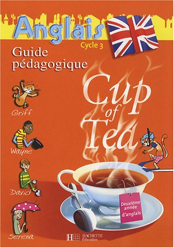 Anglais Cycle 3 CM1 Cup of Tea : Guide pédagogique et flashcards gratuit
