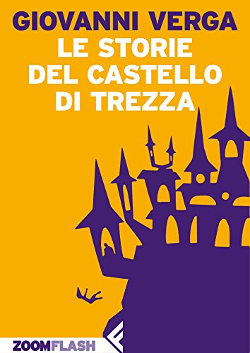 Giovanni Verga - Le storie del castello di Trezza (2013)