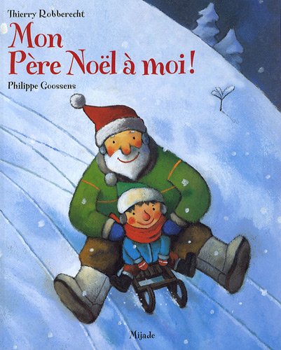 couverture de : Mon P&egrave;re No&euml;l &agrave; moi!