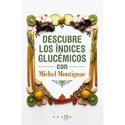 Descubre los índices glucémicos con Michel Montignac (SALSA)