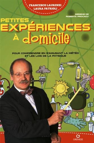 couverture de : Petites exp&eacute;riences &agrave; domicile